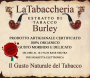 La Tabaccheria Estratti di Tabacco - BURLEY aroma 10ml