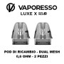 Vaporesso - LUXE X DUAL MESH POD DI RICAMBIO da 0.6 ohm 5ml - 2 PEZZI
