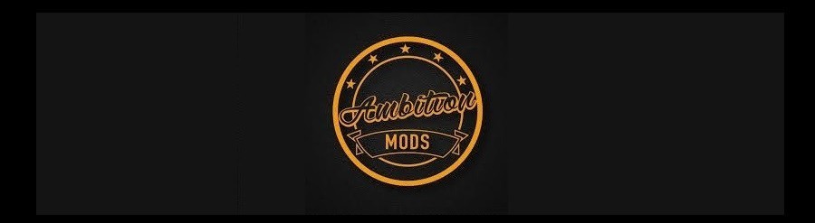 __ AMBITION MODS