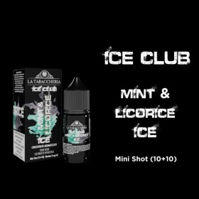 MINI SHOT - La Tabaccheria - Ice Club - MINT & LICORICE ICE - aroma 10+10 in flacone da 30ml