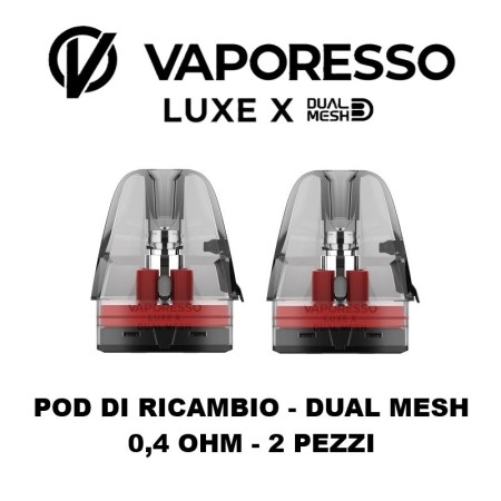 Vaporesso - LUXE X DUAL MESH POD DI RICAMBIO da 0.4 ohm 5ml - 2 PEZZI